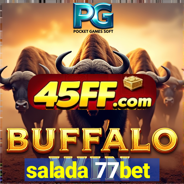 salada 77bet